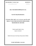 Tóm tắt Luận văn Thạc sĩ Quản lý công: Sử dụng công chức trong các cơ quan chuyên môn thuộc Ủy ban nhân dân huyện Bình Chánh