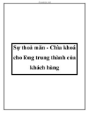 Sự thoả mãn - Chìa khoá cho lòng trung thành của khách hàng