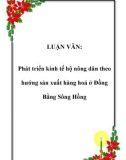 LUẬN VĂN:  Phát triển kinh tế hộ nông dân theo hướng sản xuất hàng hoá ở Đồng Bằng Sông Hồng