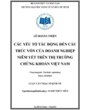 Luận văn Thạc sĩ Kinh tế: Các yếu tố tác động đến cấu trúc vốn của doanh nghiệp niêm yết trên thị trường chứng khoán Việt Nam