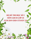 Bộ đề thi học kì 2 môn GDCD lớp 10 năm 2019-2020 có đáp án