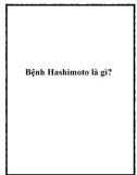 Bệnh Hashimoto là gì?