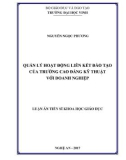 Luận án Tiến sĩ Khoa học Giáo dục: Quản lý hoạt động liên kết đào tạo của trường cao đẳng kỹ thuật với doanh nghiệp