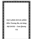 Gợi ý phân tích tác phẩm Hồn Trương Ba, da hàng thịt (trích) – Lưu Quang Vũ