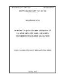 Luận văn Thạc sĩ Quản lý đô thị và công trình: Quản lý quản lý chất thải rắn y tế tại Bệnh viện Việt Nam - Thụy Điển, thành phố Uông Bí tỉnh Quảng Ninh