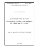 Luận văn Thạc sĩ Quản lý đô thị và công trình: Quản lý dự án theo hình thức tổng thầu EPC tại tổng Công ty cổ phần Xây lắp dầu khí Việt Nam PVC