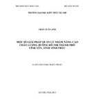 Luận văn Thạc sĩ Quản lý đô thị và công trình: Một số giải pháp quản lý nhằm nâng cao chất lượng đường đô thị thành phó Vĩnh Yên, tỉnh Vĩnh Phúc