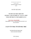 Tóm tắt luận văn Thạc sĩ Khoa học Giáo dục: Tổ chức dạy học theo góc chương “Cảm ứng điện từ” Vật lí 11 THPT với sự hỗ trợ của thí nghiệm vật lí