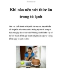 Khi nào nên vứt thức ăn trong tủ lạnh