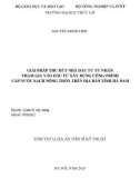 Tóm tắt Luận án Tiến sĩ Kỹ thuật: Giải pháp thu hút nhà đầu tư tư nhân tham gia vào đầu tư xây dựng công trình cấp nước sạch nông thôn trên địa bàn tỉnh Hà Nam