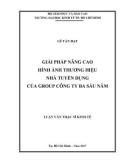 Luận văn Thạc sĩ Kinh tế: Giải pháp nâng cao hình ảnh thương hiệu nhà tuyển dụng của Group Công ty Ba Sáu Năm