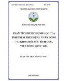 Luận văn Thạc sĩ Dược học: Phân tích dược động học của imipenem trên bệnh nhân bỏng tại Khoa Hồi sức tích cực, Viện Bỏng quốc gia