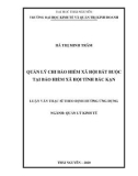 Luận văn Thạc sĩ Quản lý kinh tế: Quản lý chi bảo hiểm xã hội bắt buộc tại Bảo hiểm xã hội tỉnh Bắc Kạn