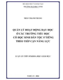 Luận án Tiến sĩ Khoa học giáo dục: Quản lý hoạt động dạy học ở các trường tiểu học có học sinh dân tộc S’tiêng theo tiếp cận năng lực