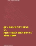 Điểm dân cư nông thôn - Quy hoạch xây dựng và phát triển: Phần 1