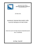 Tóm tắt Luận văn Thạc sĩ Quản trị kinh doanh: Đánh giá thành tích nhân viên tại Cục Hải quan TP Đà Nẵng