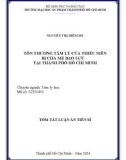 Tóm tắt Luận án Tiến sĩ Tâm lý học: Tổn thương tâm lý của thiếu niên bị cha mẹ bạo lực tại thành phố Hồ Chí Minh