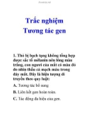 Trắc nghiệm Tương tác gen