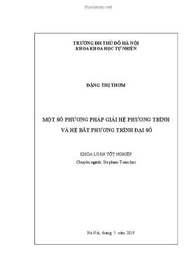 Khoá luận tốt nghiệp Sư phạm Toán học: Một số phương pháp giải hệ phương trình và hệ bất phương trình đại số