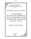 Đề tài nghiên cứu khoa học cấp trường: Vận dụng mô hình này vào trong quá trình giảng dạy học phần Văn hóa – xã hội Nhật Bản tại Trường Đại học Bà Rịa – Vũng Tàu