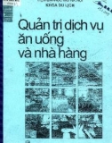 Giáo trình Quản trị dịch vụ ăn uống và nhà hàng: Phần 1 - Trường Đại học Mở Hà Nội