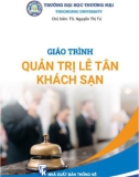 Giáo trình Quản trị lễ tân khách sạn: Phần 1