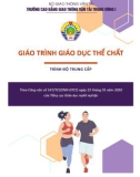 Giáo trình Giáo dục thể chất (Trình độ trung cấp): Phần 1 - CĐ GTVT Trung ương I