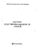 Giáo trình Luật thương mại quốc tế (Phần 2): Phần 1