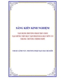 Sáng kiến kinh nghiệm THPT: Vận dụng phương pháp trò chơi tạo hứng thú học tập phần Hoá học hữu cơ trong chương trình THPT