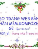 Bài giảng Tin học lớp 9: Tạo trang web bằng phần mềm Kompozer - GV. Ngô Tiến Anh