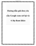 Hướng dẫn gửi đơn yêu cầu Google xem xét lại và ví dụ tham khảo