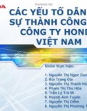 CÁC YẾU TỐ DẪN ĐẾN SỰ THÀNH CÔNG CỦA CÔNG TY HONDA VIỆT NAM