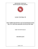 Luận văn Thạc sĩ Kinh doanh thương mại: Phát triển thị trường vận tải hành khách nội địa của Vietnam Airlines giai đoạn 2021-2026
