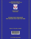 Luận văn Thạc sĩ Kỹ thuật điện: Sử dụng thuật toán GSA để tính toán điều phối tổ máy phát điện