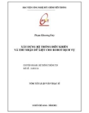 Tóm tắt Luận văn Thạc sĩ Kỹ thuật: Xây dựng hệ thống điều khiển và thu nhận dữ liệu cho robot dịch vụ