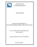 Luận văn Thạc sĩ Quản trị kinh doanh: Đào tạo nguồn nhân lực tại Trường Đại học Thể dục thể thao Đà Nẵng