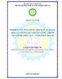 Luận văn Thạc sĩ Kỹ thuật xây dựng công trình dân dụng và công nghiệp: Nghiên cứu ứng dụng trụ đất xi măng gia cố chống sạt trượt công trình ven kênh Chợ gạo, tỉnh Tiền Giang