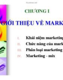 Bài giảng Marketing căn bản: Chương 1 - Quách Thị Bửu Châu