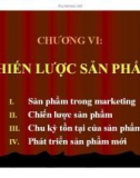 Bài giảng Marketing căn bản: Chương 6 - Quách Thị Bửu Châu