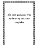 Bốn cách quảng cáo trực tuyến tạo sự chú ý cho sản phẩm