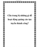 Cần trang bị những gì để hoạt động quảng cáo tực tuyến thành công?