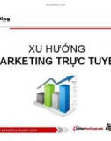 Xu hướng Marketing trực tuyến - Trương Văn Ký