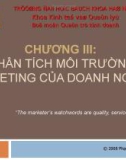 Chương III: Phân tích môi trường Marketing của doanh nghiệp