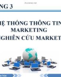 Bài giảng Marketing căn bản – Chương 3: Hệ thống thông tin marketing và nghiên cứu marketing (2015)