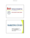 Bài giảng Marketing căn bản: Chương 1 - Th.S. Nguyễn Ngọc Long