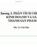 Bài giảng Phân tích hoạt động kinh doanh: Chương 3 - ThS. Lê Văn Hòa