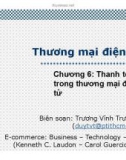 Bài giảng Thương mại điện tử: Chương 6 - Thanh toán trong thương mại điện tử (Trương Vĩnh Trường Duy)