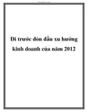 Đi trước đón đầu xu hướng kinh doanh của năm 2012