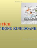 Bài giảng Phân tích hoạt động kinh doanh - ThS. Trần Thị Trương Nhung