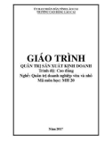 Giáo trình Quản trị sản xuất kinh doanh (Nghề: Quản trị doanh nghiệp vừa và nhỏ) - Trường CĐ Cộng đồng Lào Cai